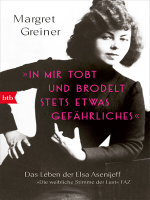 cover image of »In mir tobt und brodelt stets etwas Gefährliches«